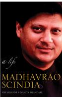 Madhavrao Scindia: A Life