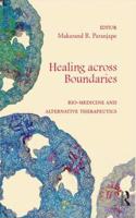 Healing Across Boundaries: BioMedicine and Alternative Therapeutics