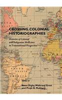 Crossing Colonial Historiographies