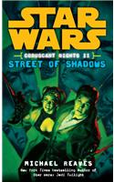Street of Shadows: Star Wars Legends (Coruscant Nights, Book II)
