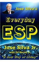 Jose Silva's Everyday ESP