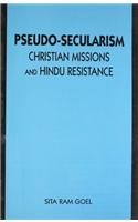 Pseudo-secularism: Christian missions and Hindu resistance