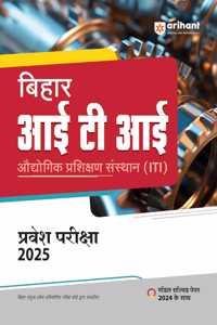 Arihant Study Guide for Bihar ITI Pravesh Pariksha 2025 | With Model Paper 2024 (Hindi Medium)