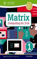 Matrix Computing for 11-14 Student Book 1