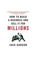 How to Build a Business and Sell It for Millions