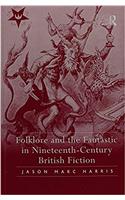 Folklore and the Fantastic in Nineteenth-Century British Fiction