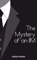 The Mystery of an IIM: A quick read on how to make the most of your B school life