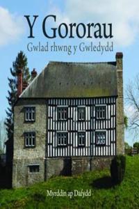 Cyfres Celc Cymru: Y Gororau - Gwlad Rhwng y Gwledydd: Gwlad Rhwng y Gwledydd