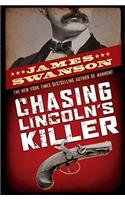 Chasing Lincoln's Killer: The Search for John Wilkes Booth