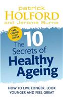 10 Secrets of Healthy Ageing