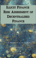 Illicit Finance Risk Assessment of Decentralized Finance