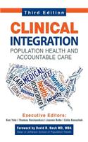 Clinical Integration. Population Health and Accountable Care, Third Edition
