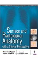 Surface and Radiological Anatomy with a Clinical Perspective