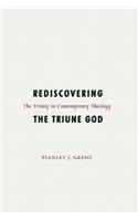 Rediscovering the Triune God