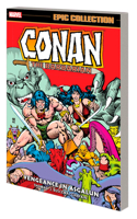 Conan the Barbarian Epic Collection: The Original Marvel Years - Vengeance in Asgalun