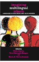 Imagining Multilingual Schools: Languages In Education And Glocalization