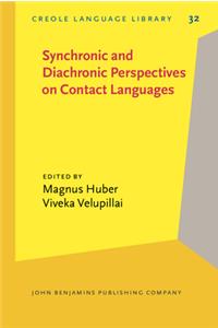 Synchronic and Diachronic Perspectives on Contact Languages