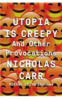 Utopia Is Creepy