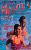 Complete Waterpower Workout Book