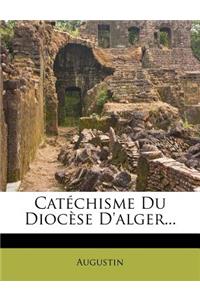Catéchisme Du Diocèse D'alger...