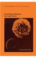 Transfusion Medicine: Fact and Fiction