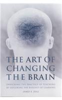 Art of Changing the Brain