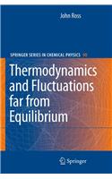 Thermodynamics and Fluctuations Far from Equilibrium