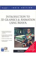 Introduction to 3D Graphics & Animation Using Maya with CD