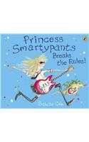 Princess Smartypants Breaks the Rules!