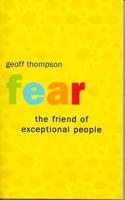 Fear the Friend of Exceptional People
