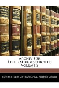 Archiv Für Litteraturgeschichte, Volume 2: (German)