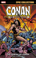Conan The Barbarian: The Original Marvel Years Epic Collection - The Coming Of Conan
