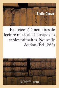 Exercices Élémentaires de Lecture Musicale À l'Usage Des Écoles Primaires. Nouvelle Édition