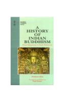 A History of Indian Buddhism