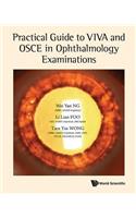 Practical Guide To Viva And Osce In Ophthalmology Examinations