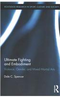 Ultimate Fighting and Embodiment