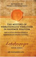 The Mystery of Vibrationless-Vibration in Kashmir Shaivism