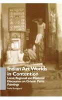 Indian Art Worlds in Contention