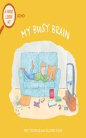 A First Look At: ADHD: My Busy Brain