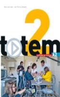 Totem 2 - Livre de l'eleve A2