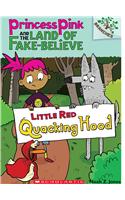 Princess Pink And The Land Of Fake-Believe #2 Little Red Quacking Hood (Branches)