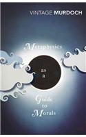 Metaphysics as a Guide to Morals