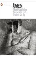 The Man Who Watched the Trains Go By