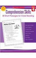 Comprehension Skills: 40 Short Passages for Close Reading: Grade 4