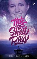This Too Shall Pass