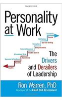 Personality at Work: The Drivers & Derailers of Leadership