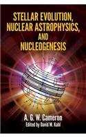 Stellar Evolution, Nuclear Astrophysics, and Nucleogenesis