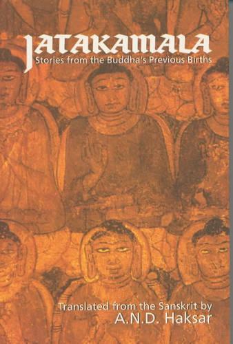 Jatakamala: Stories from the Buddha's Previous Births