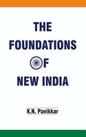 THE FOUNDATIONS OF NEW INDIA