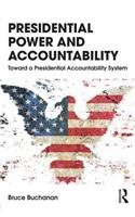 Presidential Power and Accountability